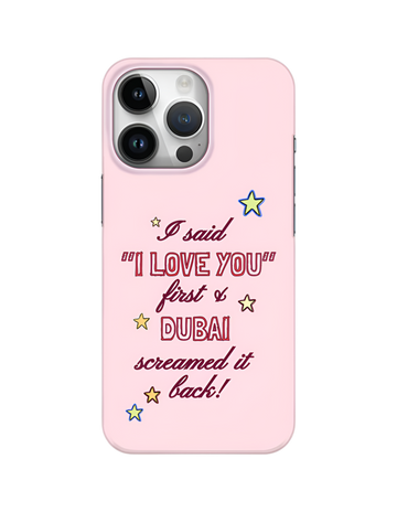 ILY Dubai!