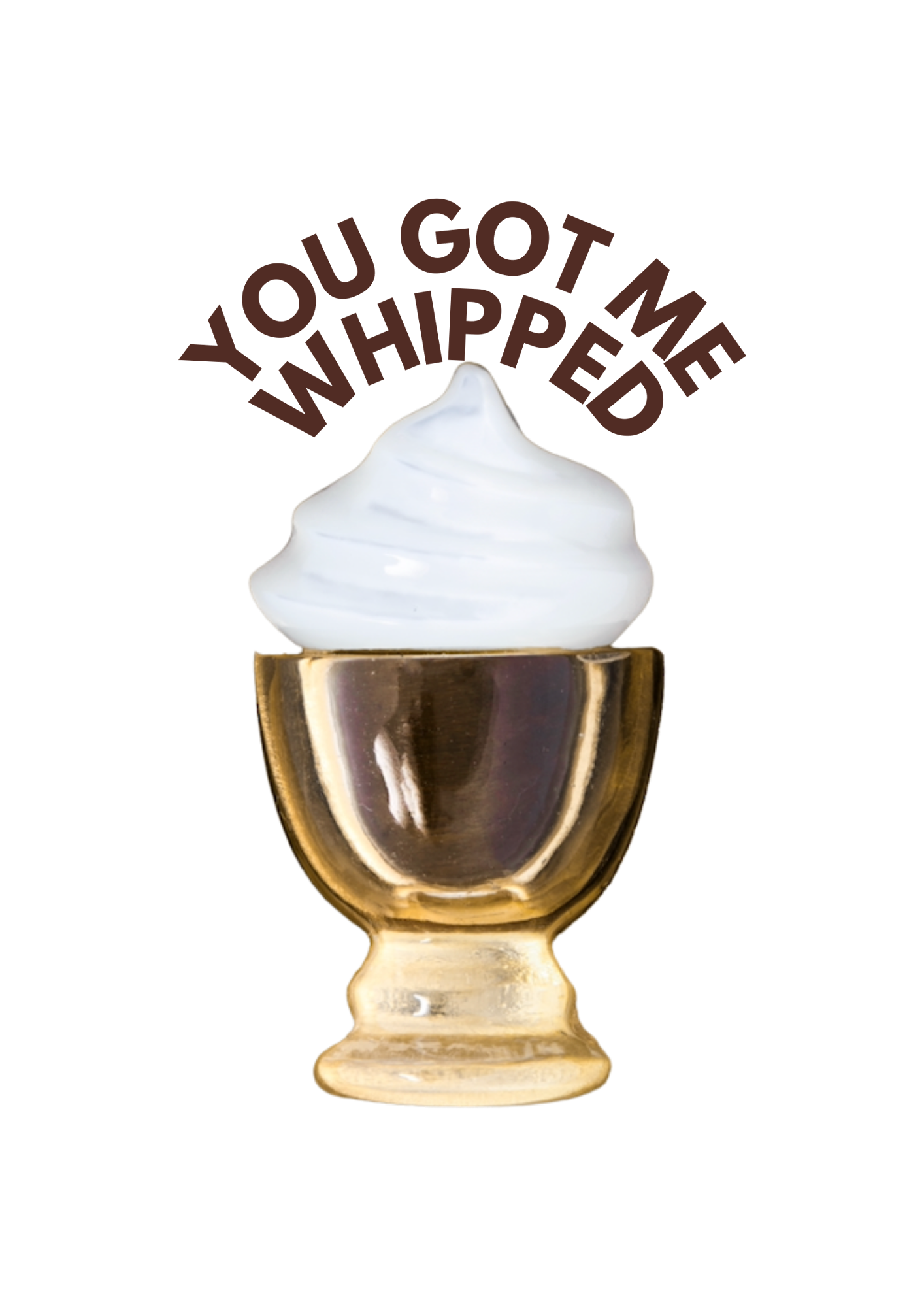 You_Got_Me_Whipped