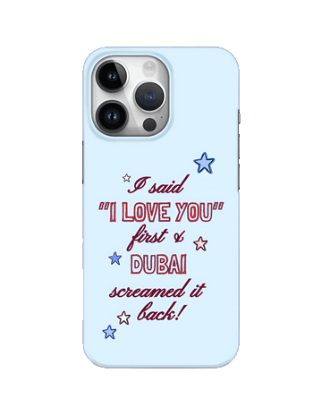 ILY Dubai!